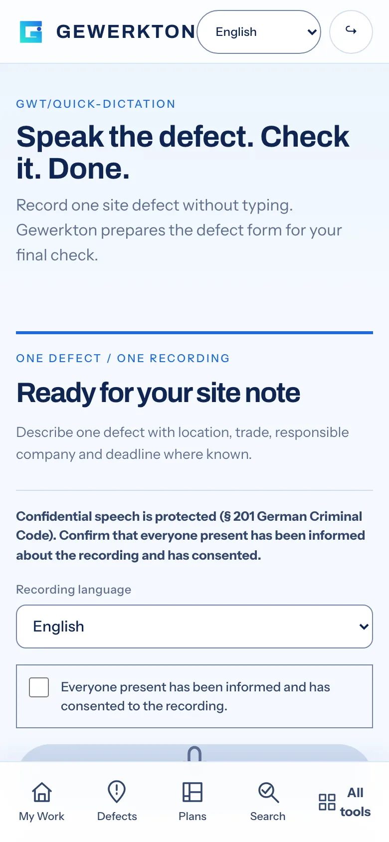 Quick dictation in the Gewerkton web app on a phone: headline “Speak the defect. Check it. Done.”, a consent notice and the choice of recording language